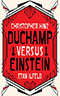 Duchamp Versus Einstein